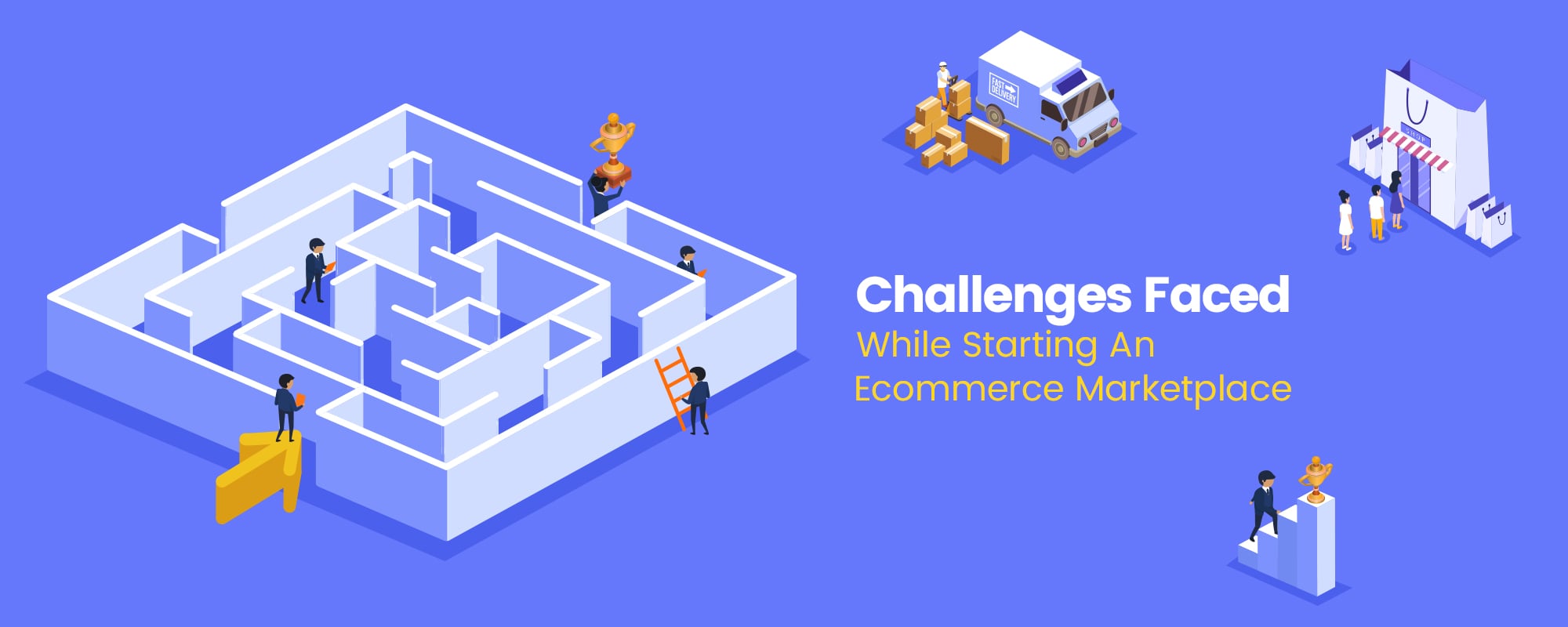 6 Challenges To Tackle When Creating an Ecommerce Marketplace